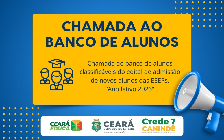 Chamada ao banco de alunos classificáveis do edital de admissão de novos alunos das EEEPs – ano letivo 2026
